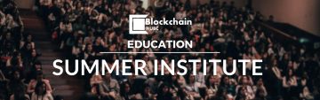 Blockchain Summer Institute 2019